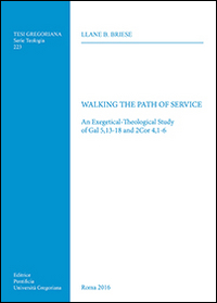 Walking the path of service. An exegetical-theological study of Gal 5,13-18 and 2Cor 4,1-6 Walking the path of service. An exegetical-theological study of Gal 5,13-18 and 2Cor 4,1-6