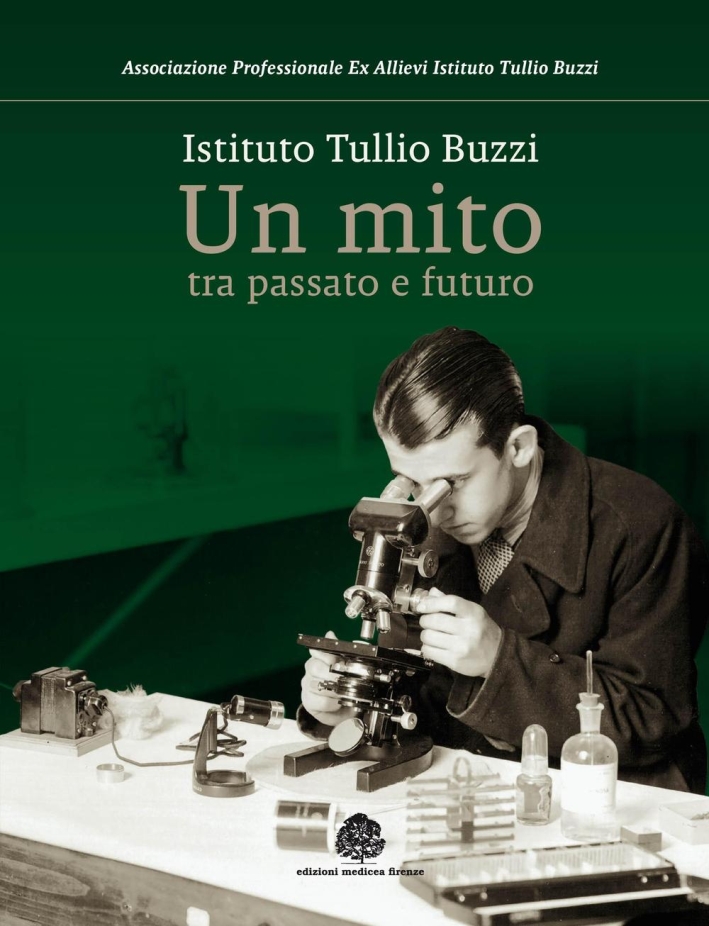 Istituto Tullio Buzzi. Un mito tra passato e futuro Istituto Tullio Buzzi. Un mito tra passato e futuro