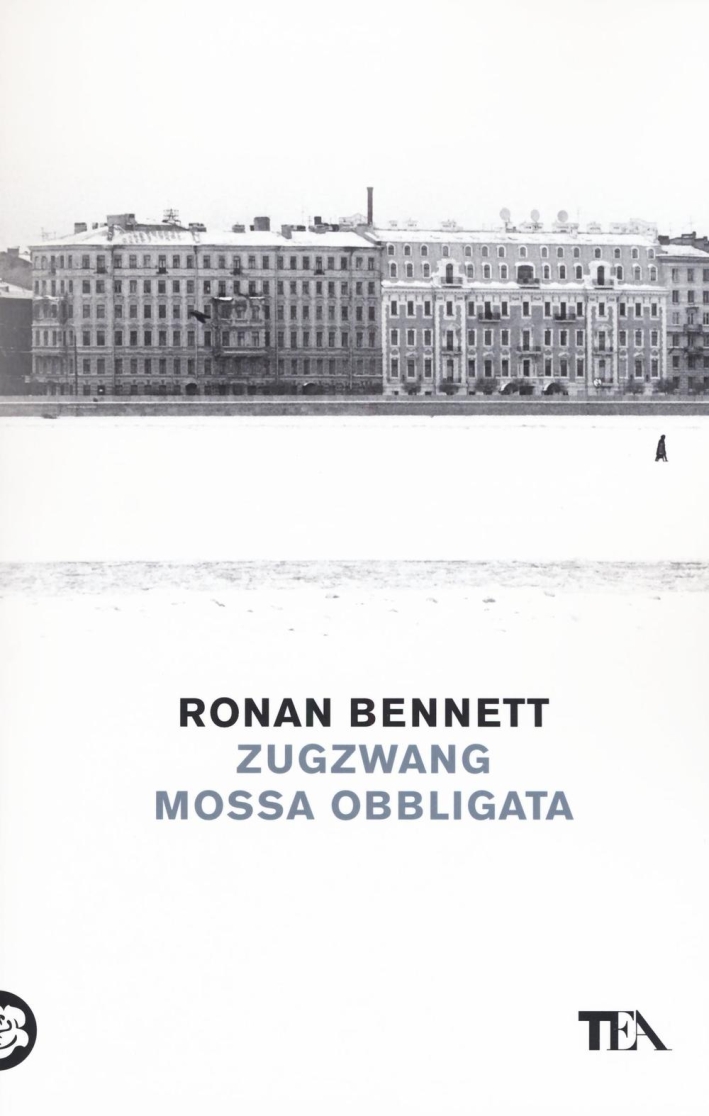 Zugzwang. Mossa obbligata Zugzwang. Mossa obbligata