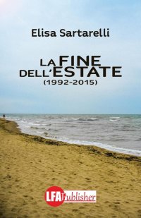La fine dell'estate 1992-2015