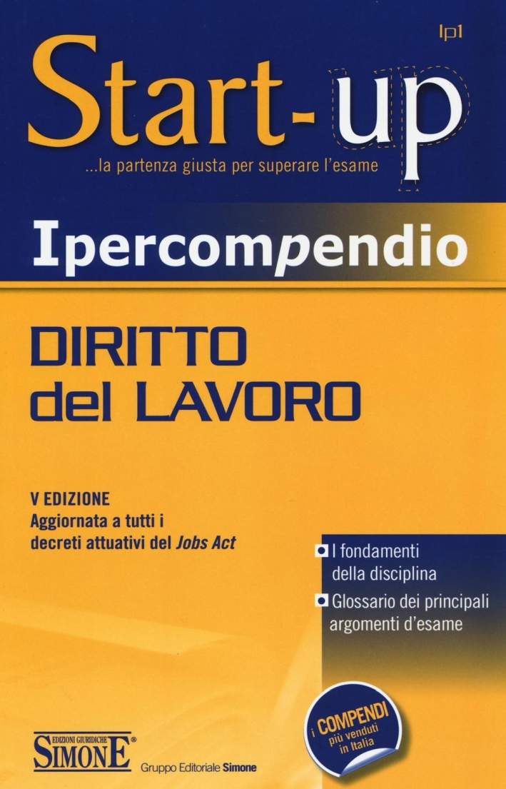Ipercompendio diritto del lavoro Ipercompendio diritto del lavoro