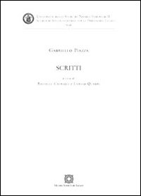 Gabriello Piazza. Scritti Gabriello Piazza. Scritti