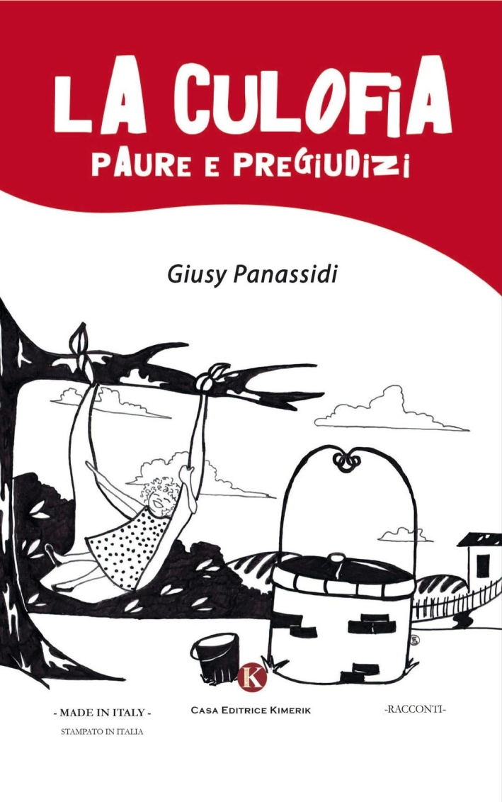 La culofia. Paure e pregiudizi La culofia. Paure e pregiudizi