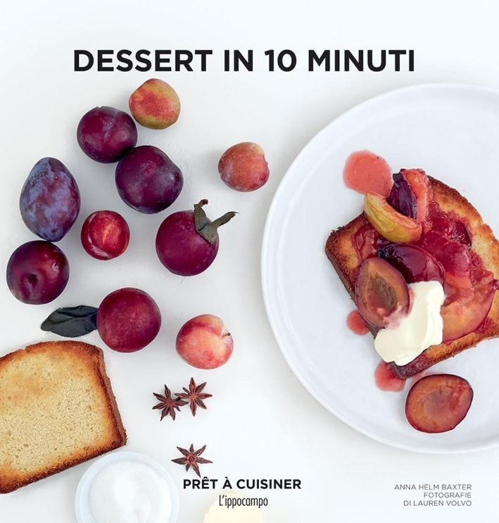 Dessert in 10 minuti Dessert in 10 minuti