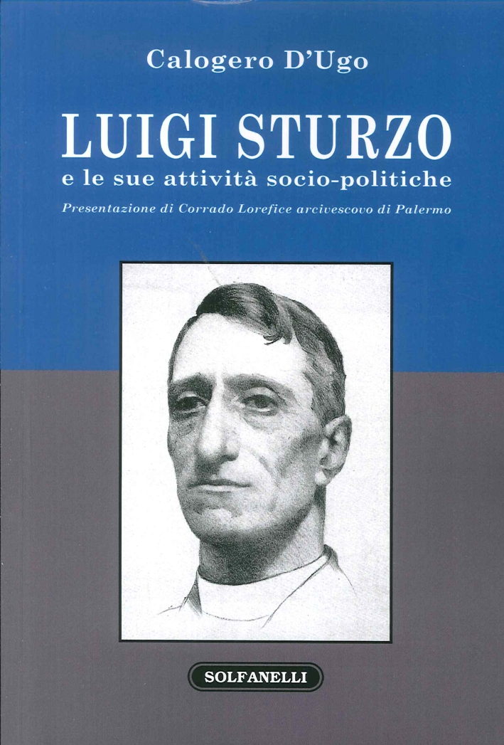 Luigi Sturzo e le Sue Attività Socio-Politiche Luigi Sturzo e le Sue Attività Socio-Politiche