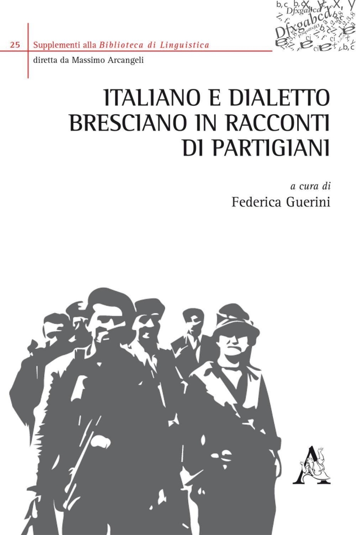 Italiano e dialetto bresciano in racconti di partigiani Italiano e dialetto bresciano in racconti di partigiani