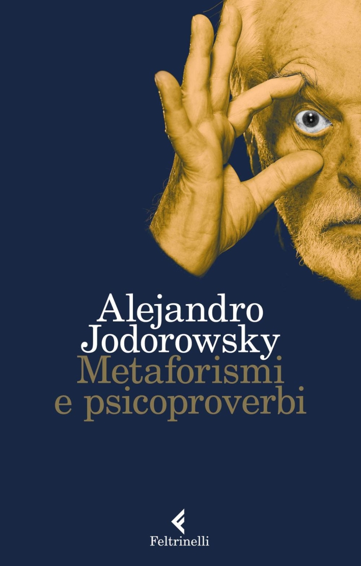 Metaforismi e psicoproverbi Metaforismi e psicoproverbi