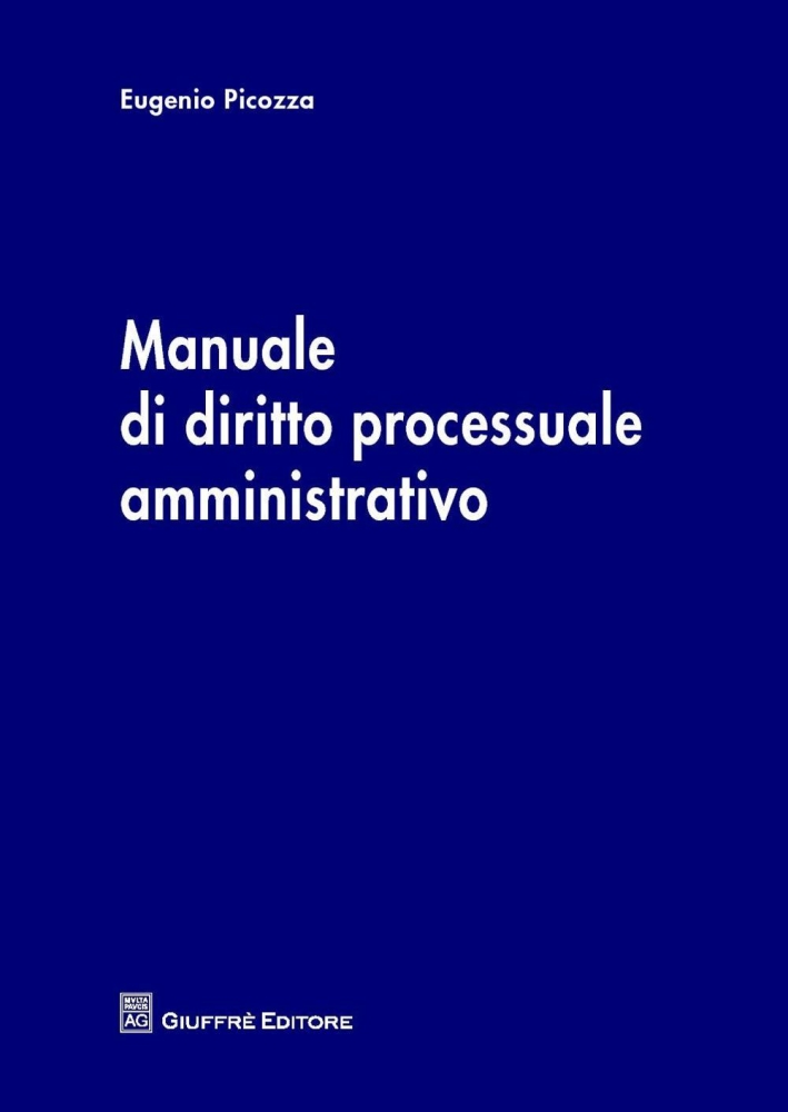 Manuale di diritto processuale amministrativo Manuale di diritto processuale amministrativo
