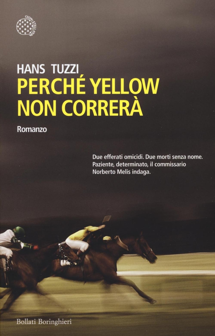 Perché Yellow non correrà Perché Yellow non correrà