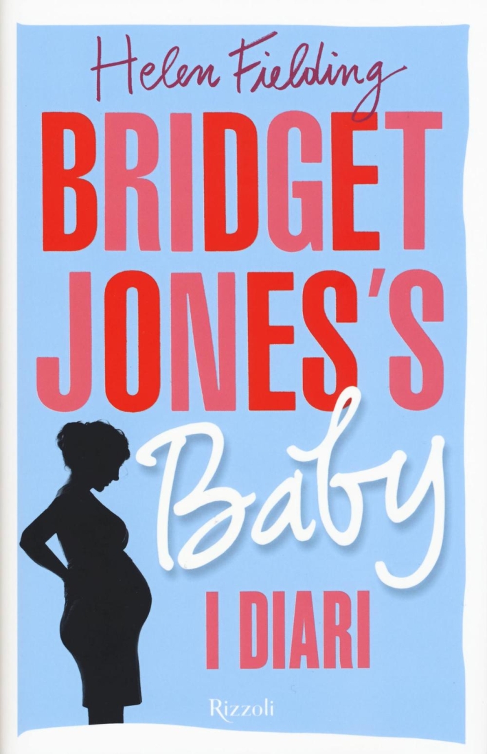 Bridget Jones's baby. I diari Bridget Jones's baby. I diari