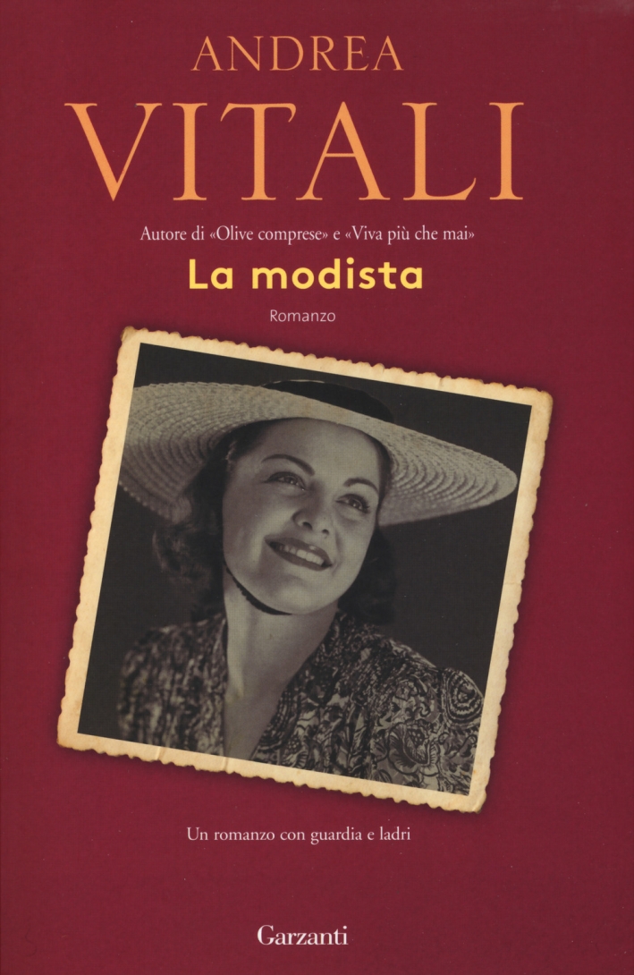 La modista. Un romanzo con guardia e ladri. La modista. Un romanzo con guardia e ladri.