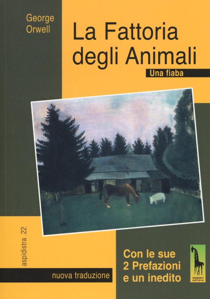 La fattoria degli animali. Una fiaba La fattoria degli animali. Una fiaba