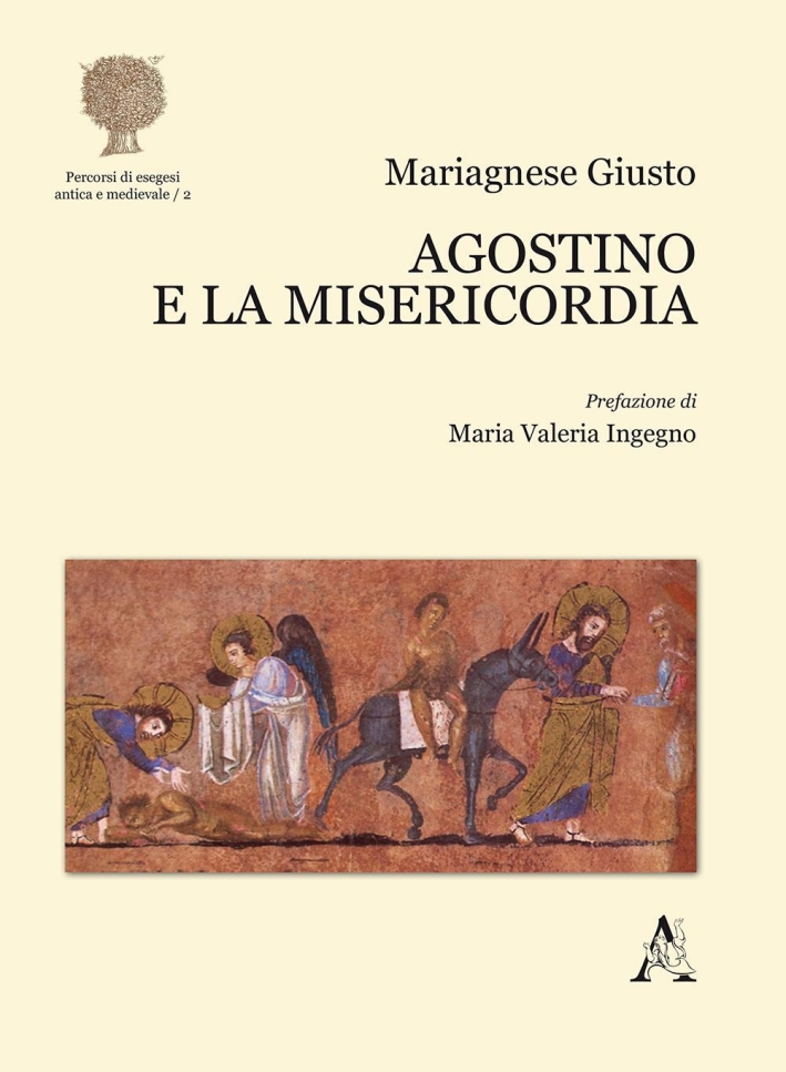 Agostino e la misericordia Agostino e la misericordia