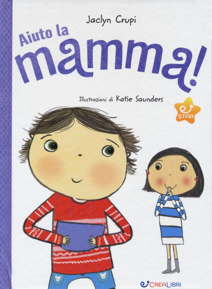 Aiuto la mamma! Ediz. a colori Aiuto la mamma! Ediz. a colori