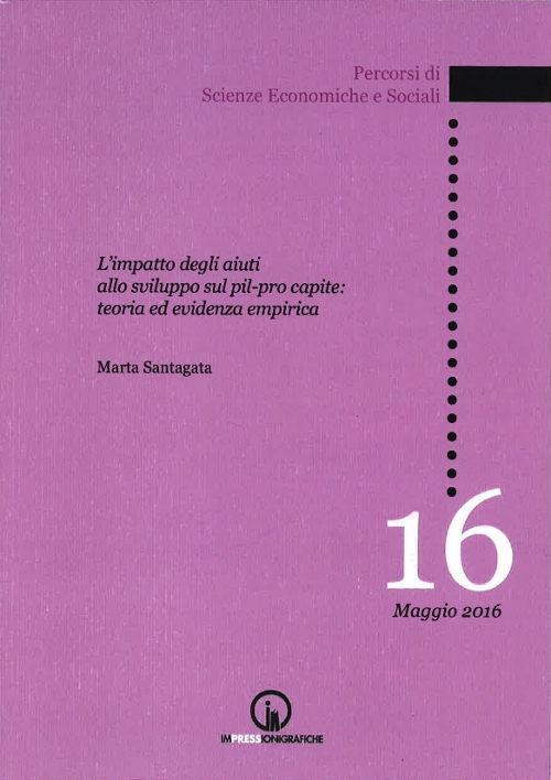 L'impatto degli aiuti allo sviluppo sul PIL-pro capite: teoria ed evidenza empirica L'impatto degli aiuti allo sviluppo sul PIL-pro capite: teoria ed evidenza empirica