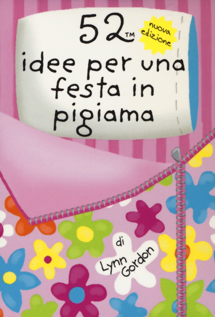 52 idee per una festa in pigiama. Carte. Ediz. a colori 52 idee per una festa in pigiama. Carte. Ediz. a colori