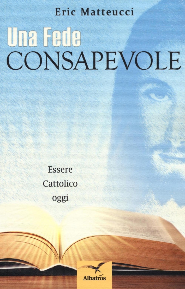 Una fede consapevole Una fede consapevole
