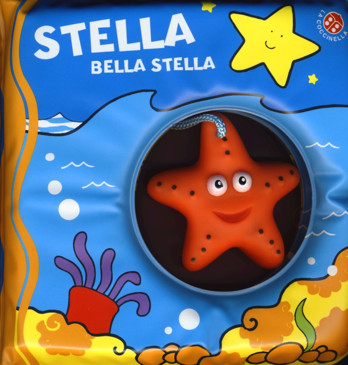 Stella bella stella. Ediz. a colori. Con gadget Stella bella stella. Ediz. a colori. Con gadget