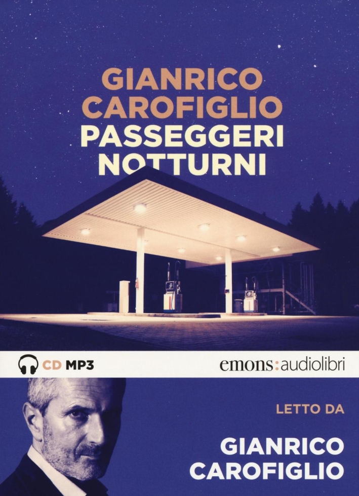Passeggeri notturni letto da Gianrico Carofiglio. Audiolibro. CD Audio formato MP3 Passeggeri notturni letto da Gianrico Carofiglio. Audiolibro. CD Audio formato MP3