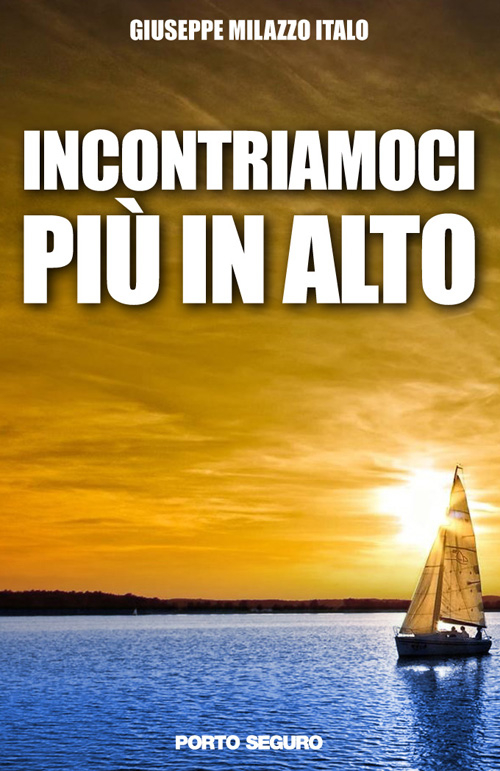 Incontriamoci più in alto Incontriamoci più in alto