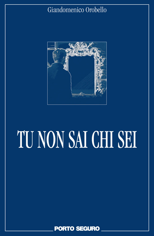 Tu non sai che sei Tu non sai che sei