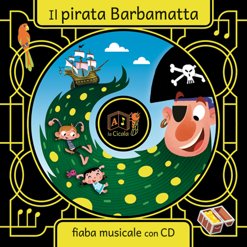 Il pirata Barbamatta. Con CD Audio Il pirata Barbamatta. Con CD Audio