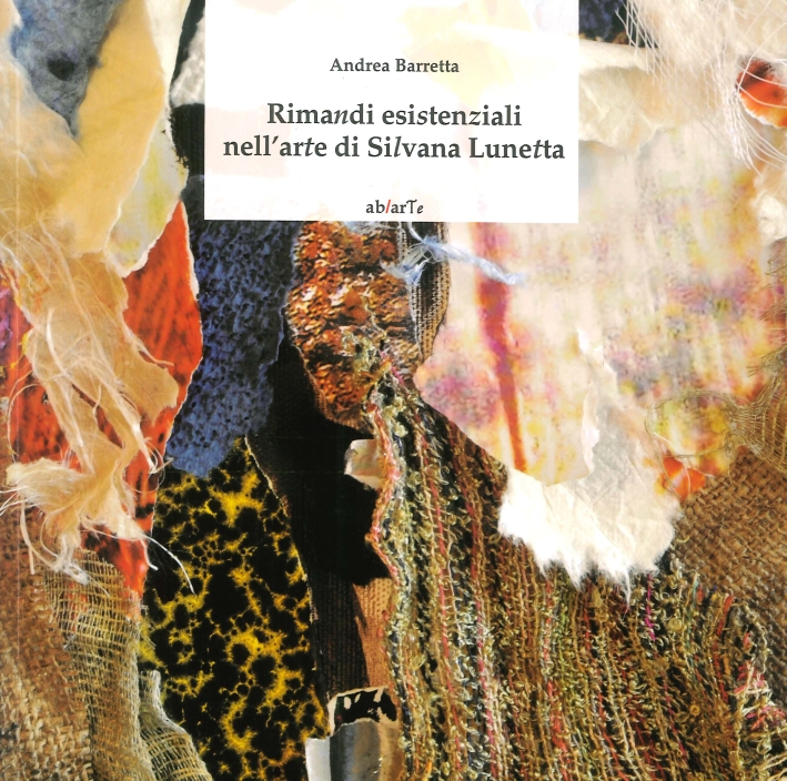 Rimandi Esistenziali nell'Arte di Silvana Lunetta Rimandi Esistenziali nell'Arte di Silvana Lunetta