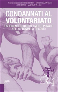Condannati al volontariato Condannati al volontariato
