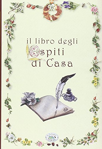 Il libro degli ospiti di casa Il libro degli ospiti di casa