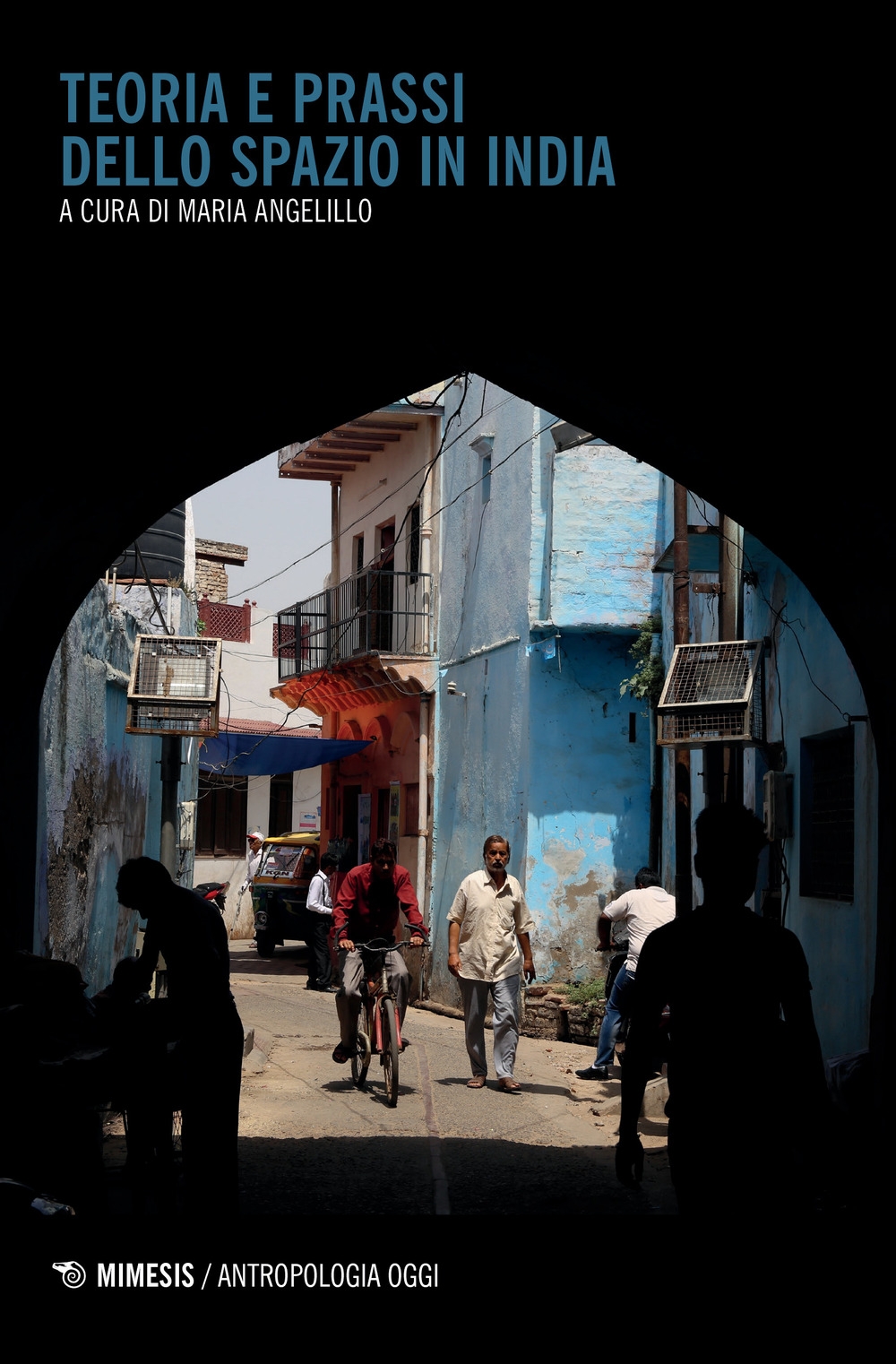 Teoria e prassi dello spazio in India. Teoria e prassi dello spazio in India.
