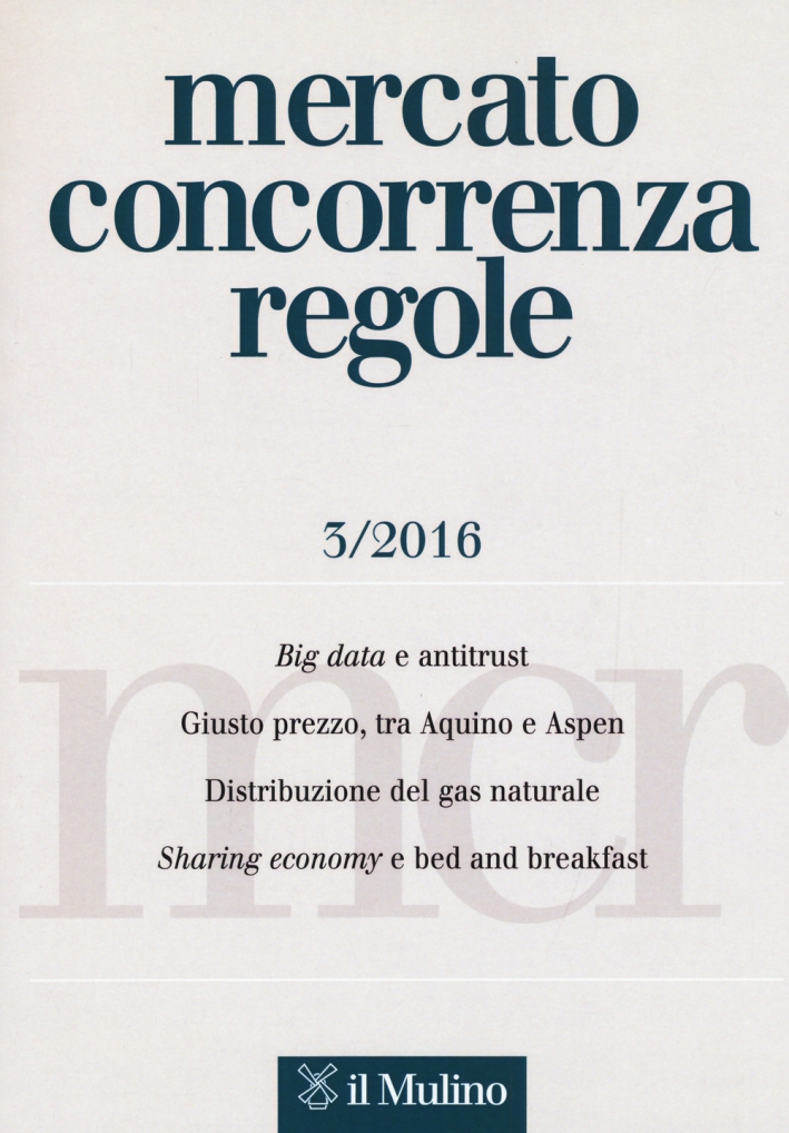 Mercato concorrenza regole (2016). Vol. 3 Mercato concorrenza regole (2016). Vol. 3