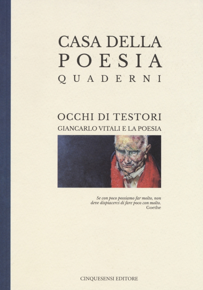 Occhi di Testori. Giancarlo Vitali e la poesia Occhi di Testori. Giancarlo Vitali e la poesia