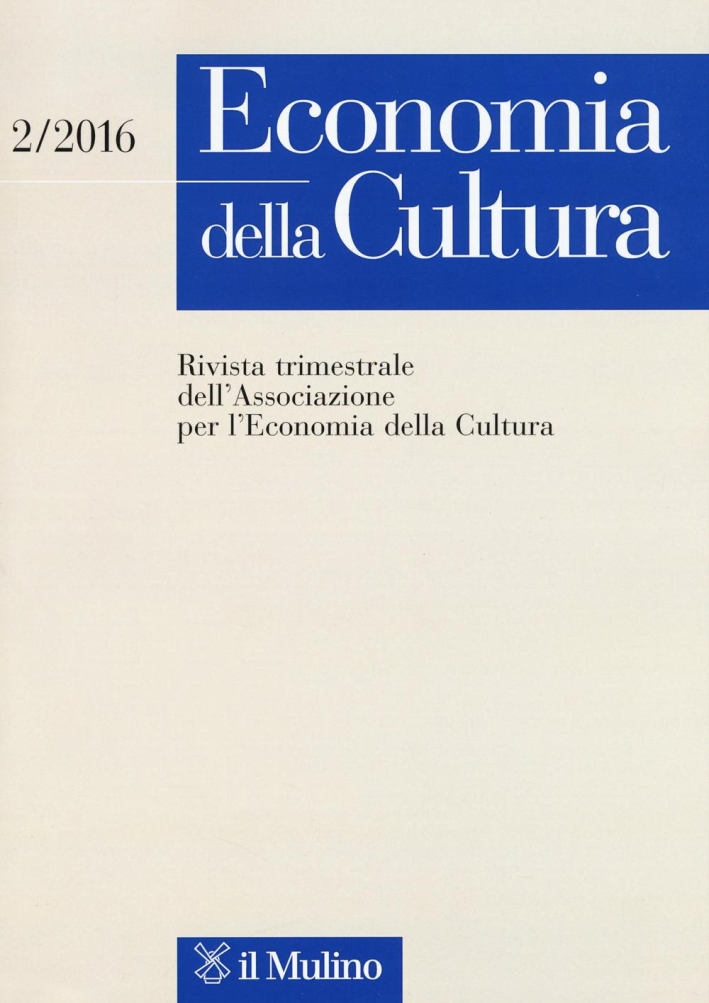 Economia della cultura (2016). Vol. 2. Economia della cultura (2016). Vol. 2.