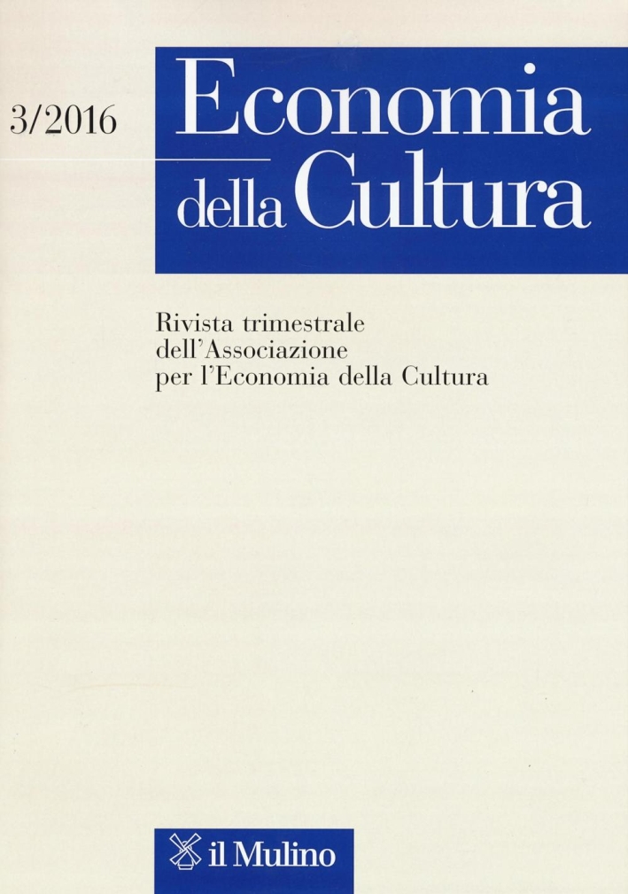Economia della cultura (2016). Vol. 3 Economia della cultura (2016). Vol. 3