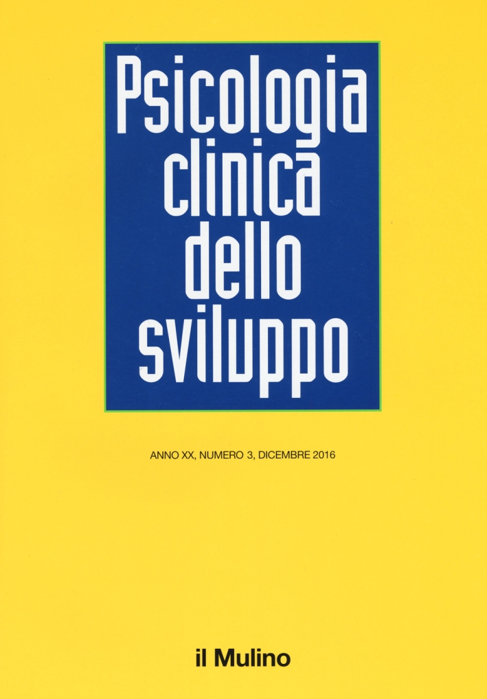 Psicologia clinica dello sviluppo (2016). Vol. 3. Psicologia clinica dello sviluppo (2016). Vol. 3.