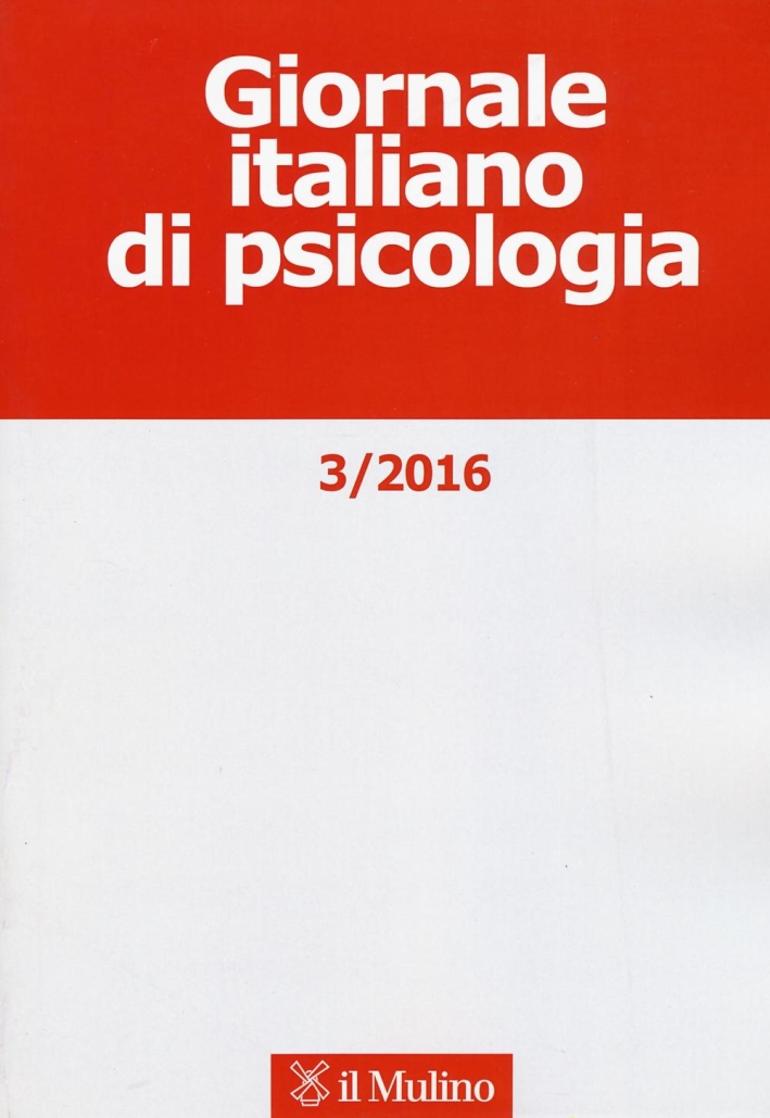 Giornale italiano di psicologia (2016). Vol. 3. Giornale italiano di psicologia (2016). Vol. 3.
