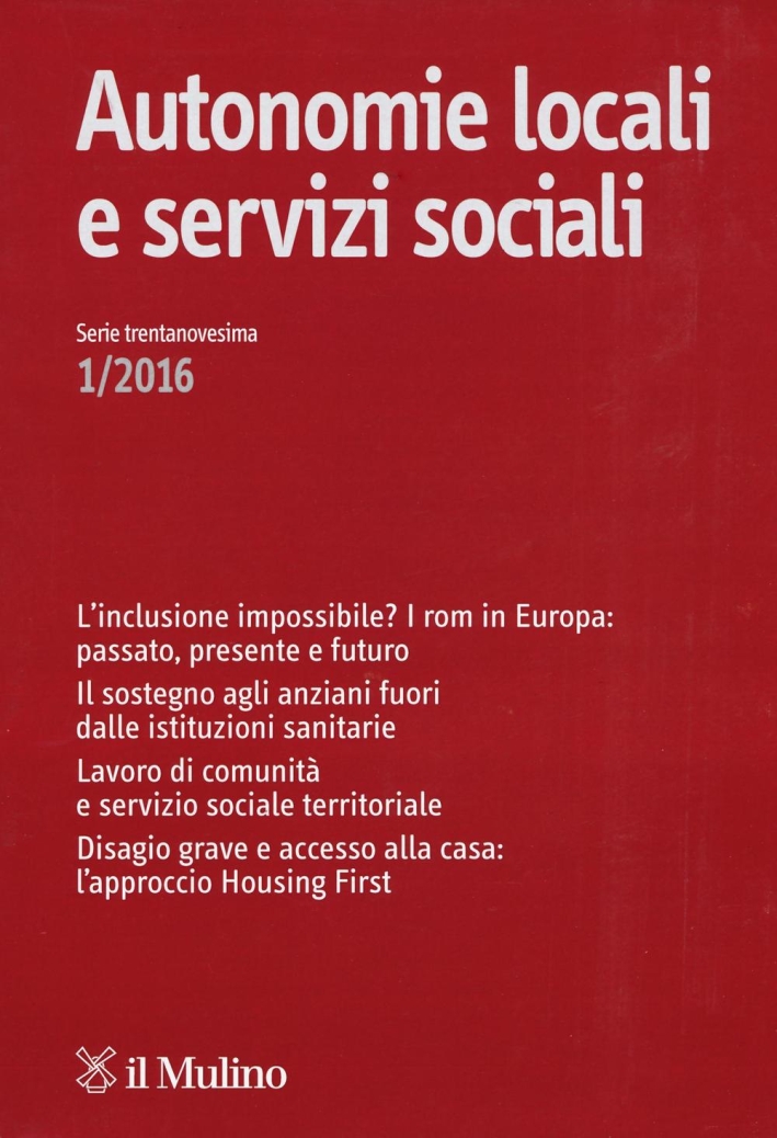 Autonomie locali e servizi sociali (2016). Vol. 1. Autonomie locali e servizi sociali (2016). Vol. 1.