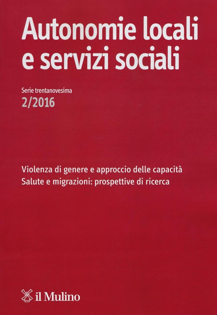 Autonomie locali e servizi sociali (2016). Vol. 2 Autonomie locali e servizi sociali (2016). Vol. 2