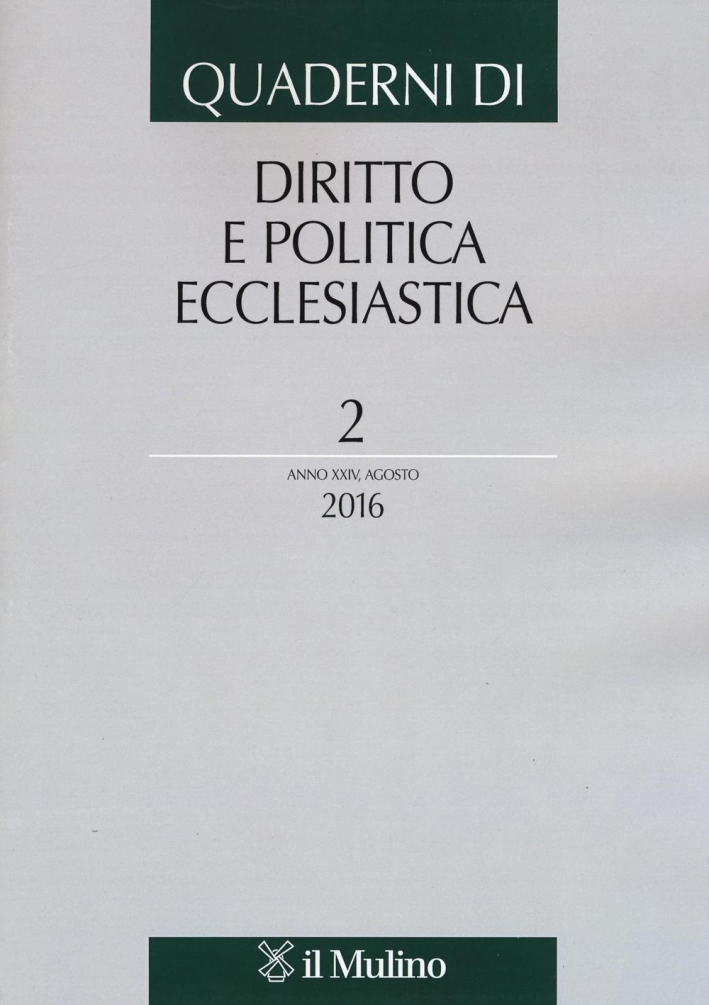 Quaderni di diritto e politica ecclesiastica (2016). Vol. 2. Quaderni di diritto e politica ecclesiastica (2016). Vol. 2.