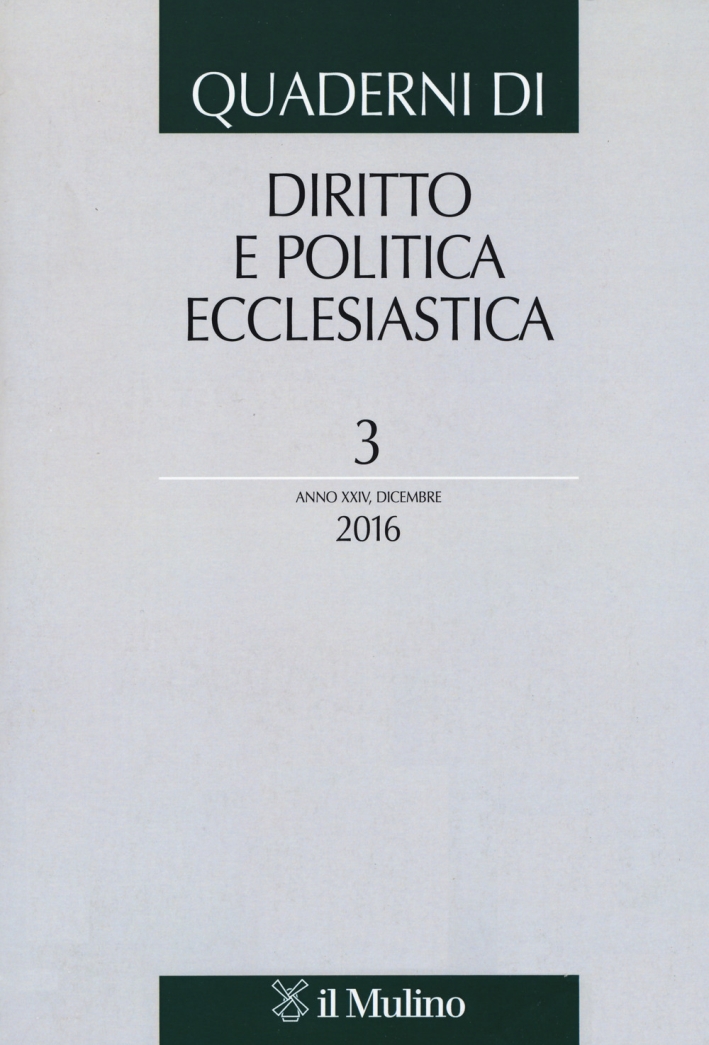Quaderni di diritto e politica ecclesiastica (2016). Vol. 3. Quaderni di diritto e politica ecclesiastica (2016). Vol. 3.