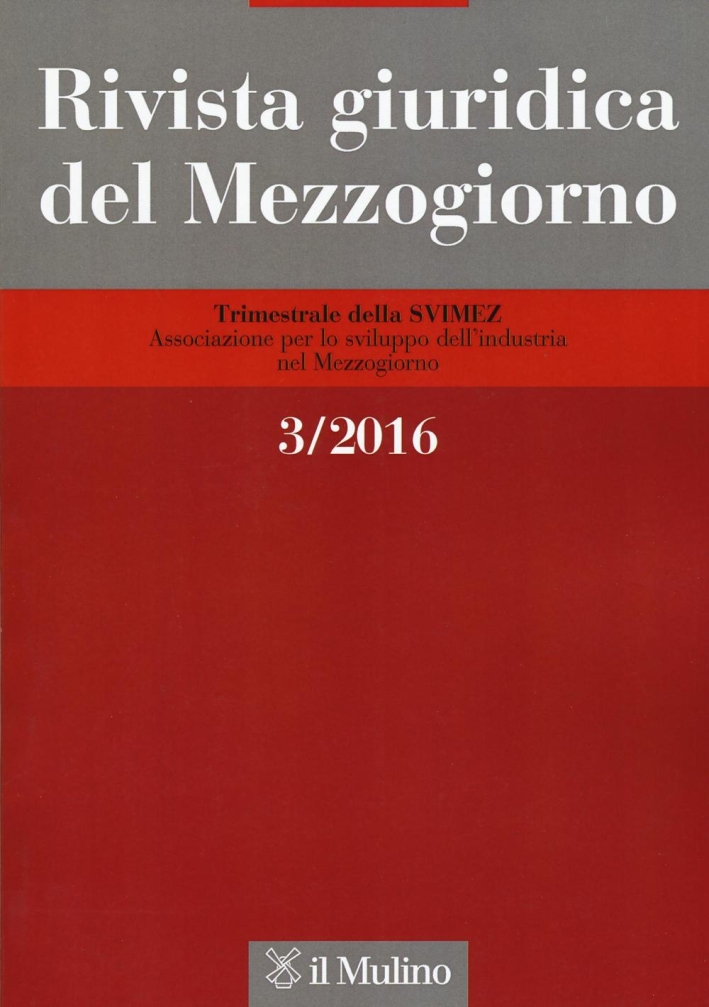 Rivista giuridica del Mezzogiorno (2016). Vol. 3 Rivista giuridica del Mezzogiorno (2016). Vol. 3