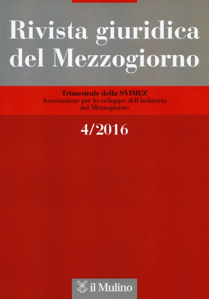 Rivista giuridica del Mezzogiorno (2016). Vol. 4. Rivista giuridica del Mezzogiorno (2016). Vol. 4.