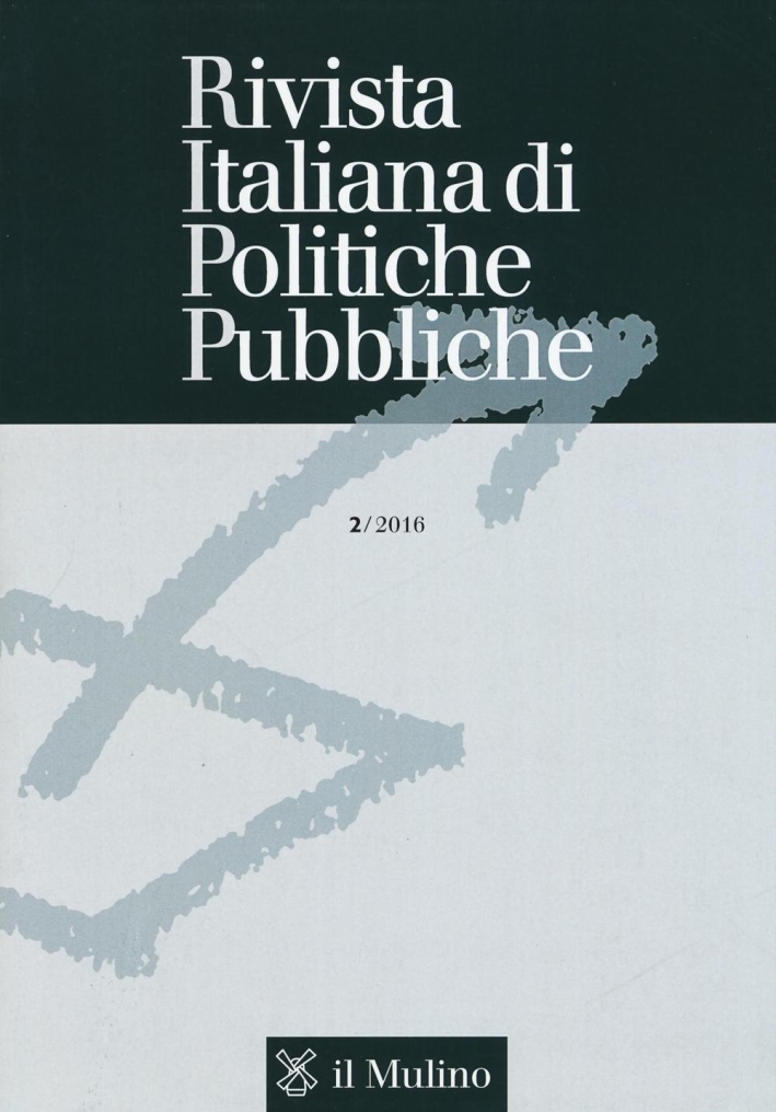 Rivista italiana di politiche pubbliche (2016). Vol. 2 Rivista italiana di politiche pubbliche (2016). Vol. 2