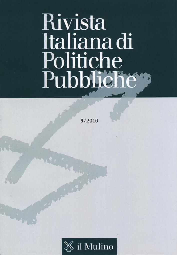 Rivista italiana di politiche pubbliche (2016). Vol. 3 Rivista italiana di politiche pubbliche (2016). Vol. 3