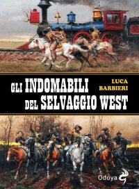 Gli indomabili del selvaggio West