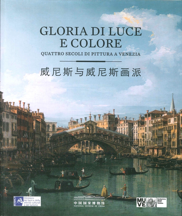 Gloria di Luce e Colore. Quattro Secoli di Pittura a Venezia