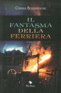 Il Fantasma della Ferriera