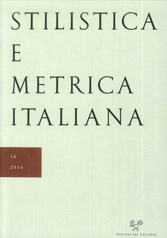 Stilistica e Metrica Italiana Nr. 16 2016 Stilistica e Metrica Italiana Nr. 16 2016