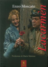 Lacarmèn. Una Metastoria Napoletana
