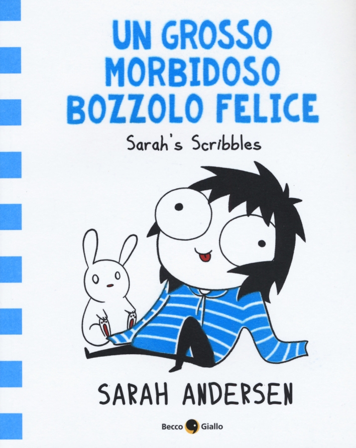 Un grosso morbidoso bozzolo felice. Sarah's Scribbles. Vol. 2 Un grosso morbidoso bozzolo felice. Sarah's Scribbles. Vol. 2